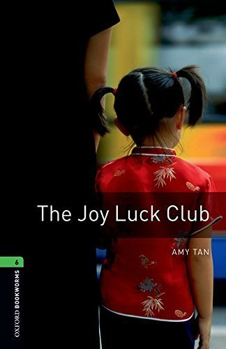 Télécharger Oxford Bookworms Library The Joy Luck Club Level 6 2,500