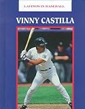Vinny Castilla (Latinos in Baseball) by 
