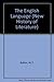 The English Language (New History of Literature) by