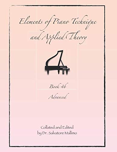 Elements of Piano Technique and Applied Theory: Book 4b Advanced