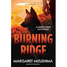 Burning Ridge: A Timber Creek K-9 Mystery