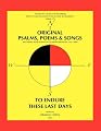 Original Psalms, Poems & Songs to  Endure These Last Days