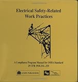 Electrical Safety-Related Work Practices : OSHA Manual, Boylston and Associates Staff and Lumsden, Ennis, 0873719352