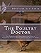 The Poultry Doctor: The Homeopathic Treatment and Care of Chickens, Turkeys, Geese, Ducks and Singin by Boericke and Tafel, Jackson Chambers