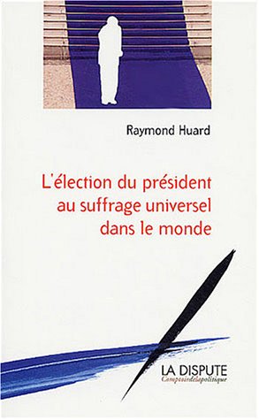 L' élection du président au suffrage universel dans le monde