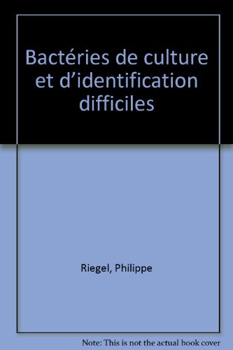 Bactéries de culture et d'identification difficiles