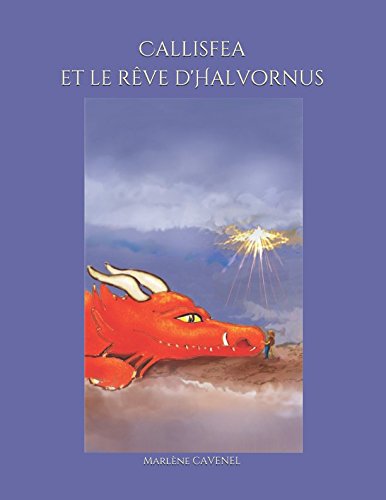 Callisfea Et Le Rêve Dhalvornus Télécharger Pdf De Marlène - 