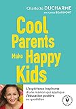 Cool parents make happy kids by 