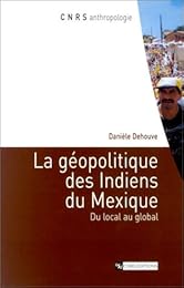 La  géopolitique des Indiens du Mexique