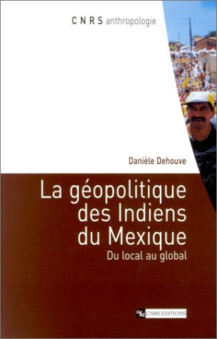 La  géopolitique des Indiens du Mexique