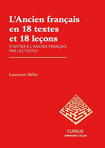 L' ancien français en 18 textes et 18 leçons