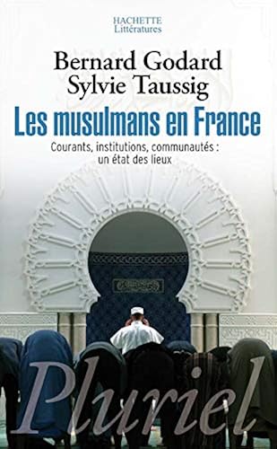 Download Les musulmans en France : Courants, institutions, communautés : un état des lieux PDF