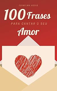 Livro 100 Frases para cantar o seu amor