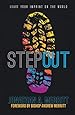 Step Out!: Leave Your Imprint on the World
