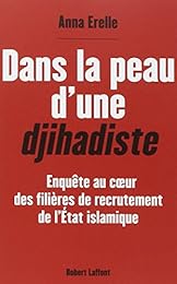 Dans la peau d'une djihadiste