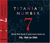 Image de Titania's Numbers - 7: Born on 7th, 16th, 25th (Titania's Numbers)