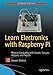 Learn Electronics with Raspberry Pi: Physical Computing with Circuits, Sensors, Outputs, and Projects by Stewart Watkiss
