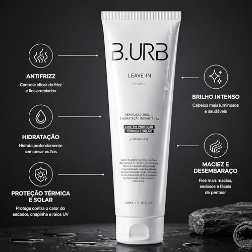 B.URB Leave-In Masculino Kendall Premium 150ml – Reconstrução Instantânea, Hidratação Prolongada, Antifrizz, Proteção Térmica e Solar para Todos os Tipos de Cabelo