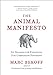 Image of The Animal Manifesto: Six Reasons for Expanding Our Compassion Footprint