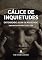 Livro Cálice de Inquietudes Entendendo a Era da Ansiedade