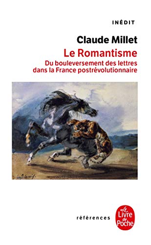 Le Romantisme (Ldp Ref.Inedits) (French Edition) by C. Millet