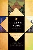 Strange Gods: A Novel About Faith, Murder, Sin and Redemption by Peter J. Daly, John F. Myslinski