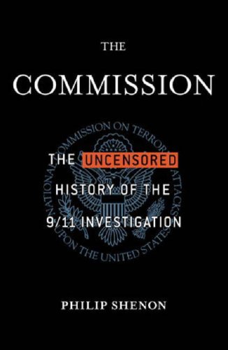 The Commission: The Uncensored History of the 9/11 Investigation