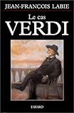 Le cas Verdi (Musique) (French Edition) by 