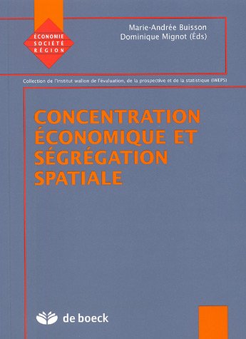Concentration économique et ségrégation spatiale