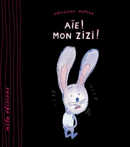 Aïe ! Mon zizi !