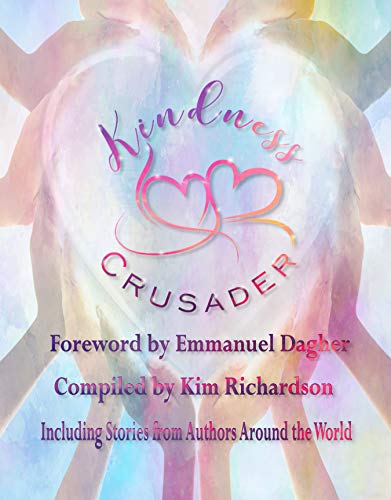 Kindness Crusader by Kim Richardson