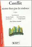 Conflit : Mettre hors-jeu la violence by 