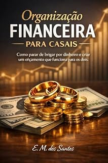 Livro Organização financeira Para casais: como para de brigar por dinheiro e criar um orçamento que funciona para os dois.