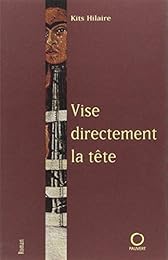 Vise directement la tête