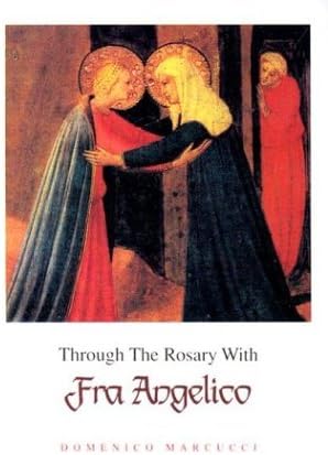 Through the Rosary With Fra Angelico