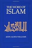 The Word of Islam (Avebury Studies in Green Research)
