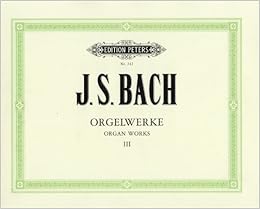 バッハ, J. S. : オルガン作品集 第3巻 : 前奏曲、トッカータ、フーガ集／ペータース社