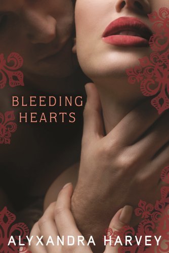 Bleeding Hearts (The Drake Chronicles) by Alyxandra Harvey (2011-12-20)