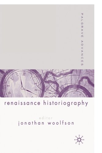 Palgrave advances in renaissance historiography