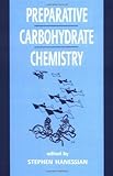 Preparitive Carobohydrate Chemistry, , 0824798023