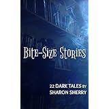 Bite-Size Stories | 22 Dark Tales: A flash fiction horror anthology