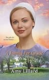 A Family for Gracie (Amish of Pontotoc Book 3) by Amy Lillard