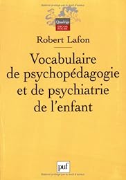 Vocabulaire de psychopédagogie et de psychiatrie de l'enfant