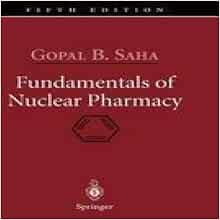 fundamentals-of-nuclear-pharmacy: gopal-b-saha: 9780387403601: Amazon ...