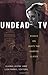 Undead TV: Essays on Buffy the Vampire Slayer