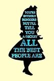 YOU'RE ENTIRELY BONKERS BUT I'LL TELL YOU A SECRET ALL THE BEST PEOPLE ARE: A Gratitude Journal to W by