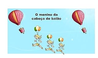 Livro O menino da cabeça de balão