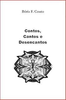 Livro Contos, Cantos e Desencantos (Maldoror espreita)