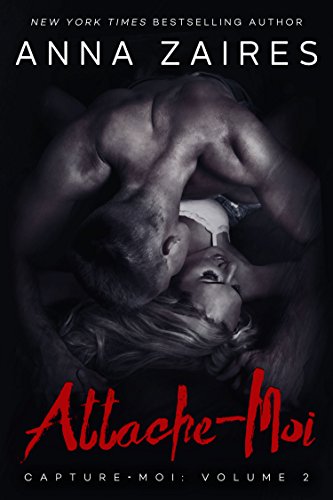 Download Attache-Moi (Capture-Moi t. 2) (French Edition) Download Attache-Moi (Capture-Moi t. 2) (French Edition)