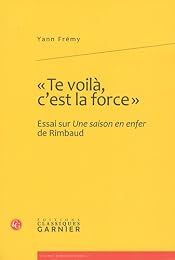 " Te voilà, c'est la force"